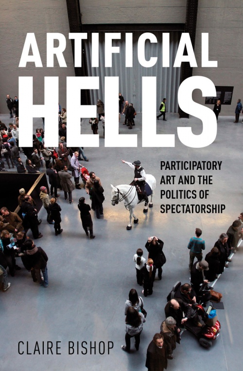 Artificial Hells: Participatory Art and the Politics of Spectato