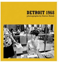 Detroit 1968: Photographs by Enrico&#160;Natali