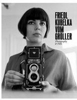 Friedl Kubelka vom Gröller: Photography & Film