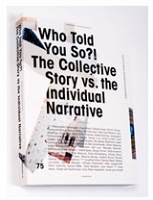 Who told you so?! The collective story vs. the individual narrat