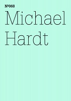 Michael Hardt: The Procedures of Love / Die Verfahren der&#160;Liebe