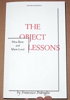 Francesco Pedraglio: The Object Lessons - Nina Beier and Marie&#160;Lund