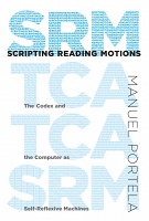 Manuel Portela: Scripting Reading Motions: The Codex and the Computer as Self-Reflexive&#160;Machines