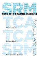Manuel Portela: Scripting Reading Motions: The Codex and the Computer as Self-Reflexive&#160;Machines