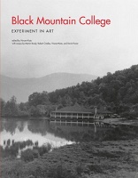 Black Mountain College: Experiment in&#160;Art