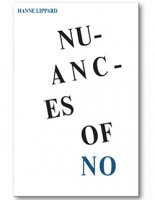 Nuances of No: Hanne&#160;Lippard