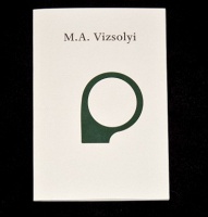 M.A. Vizsolyi

ed. Jason Dodge