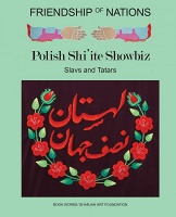 Friendship of Nations: Polish Shi’ite Showbiz

Slavs and Tatars