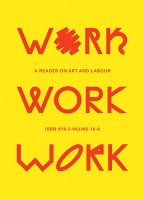 Work Work Work: A Reader on Art and Labour



Jonatan Habib Engq