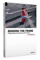 Bending the Frame: Photojournalism, Documentary, and the Citizen