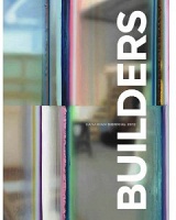 Builders: Canadian Biennial 2012