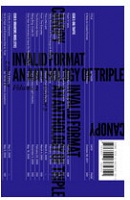 Invalid Format: An Anthology of Triple Canopy, Vol. 2