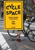 Cycle Space

Architecture and Urban Design in the Age of the Bic