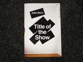 Julia Born: Title of the&#160;Show