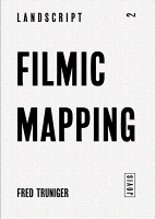 Filmic Mapping

Documentary Film and the Visual Culture of Lands