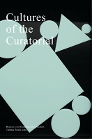 Cultures of the&#160;Curatorial