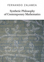 Synthetic Philosophy of Contemporary Mathematics by Fernando&#160;Zalamea