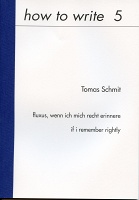 how to write 5 

Tomas Schmit, fluxus, wenn ich mich recht erinnere | if i remember&#160;rightly.