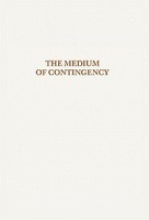 The Medium of&#160;Contingency