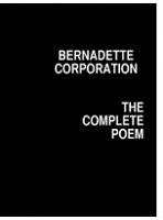 Bernadette Corporation: The Complete Poem