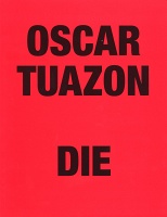 Oscar Tuazon:&#160;Die