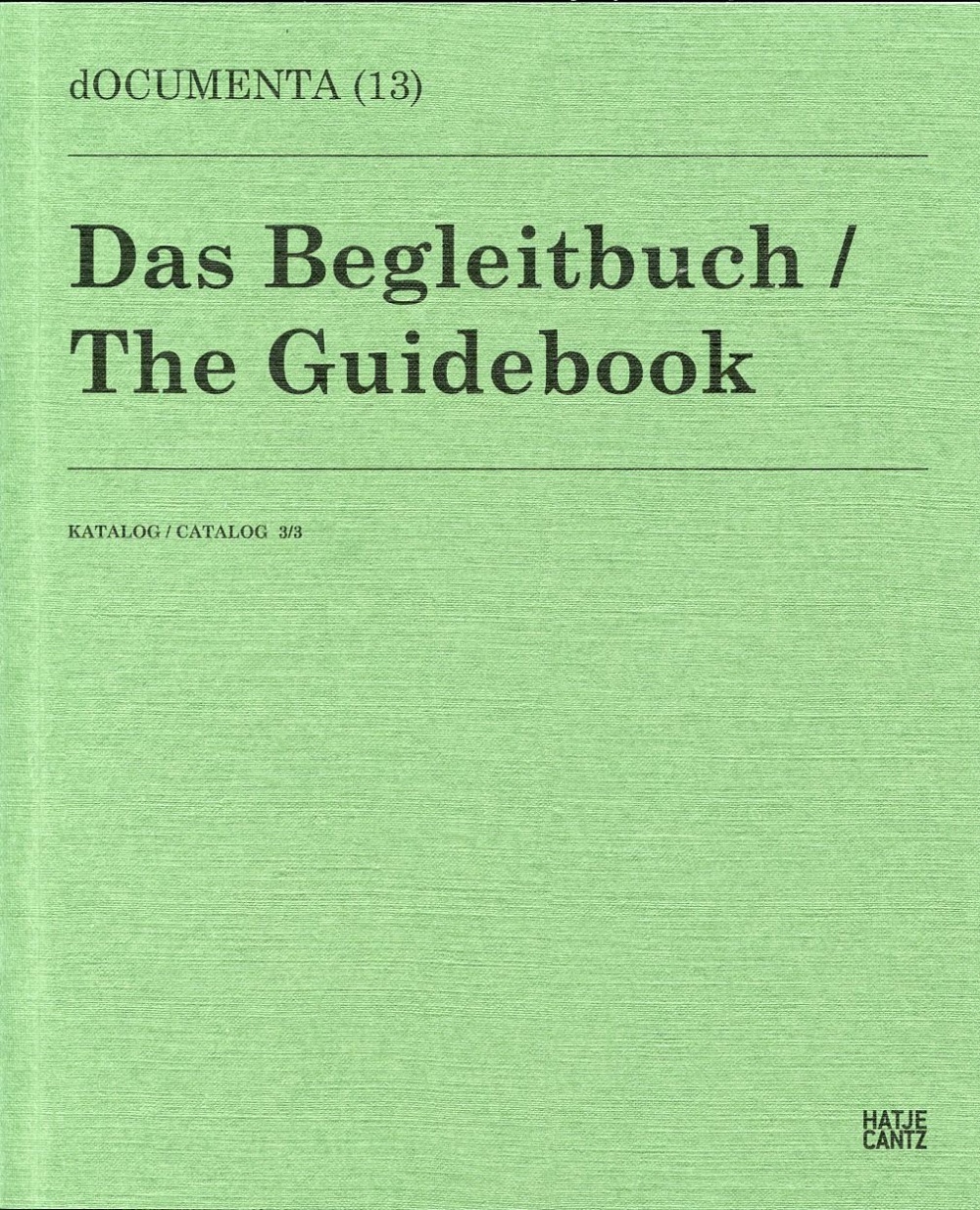 dOCUMENTA (13) The Guidebook