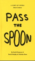 David Shrigley: Pass the Spoon: A Sort-of Opera About&#160;Cookery