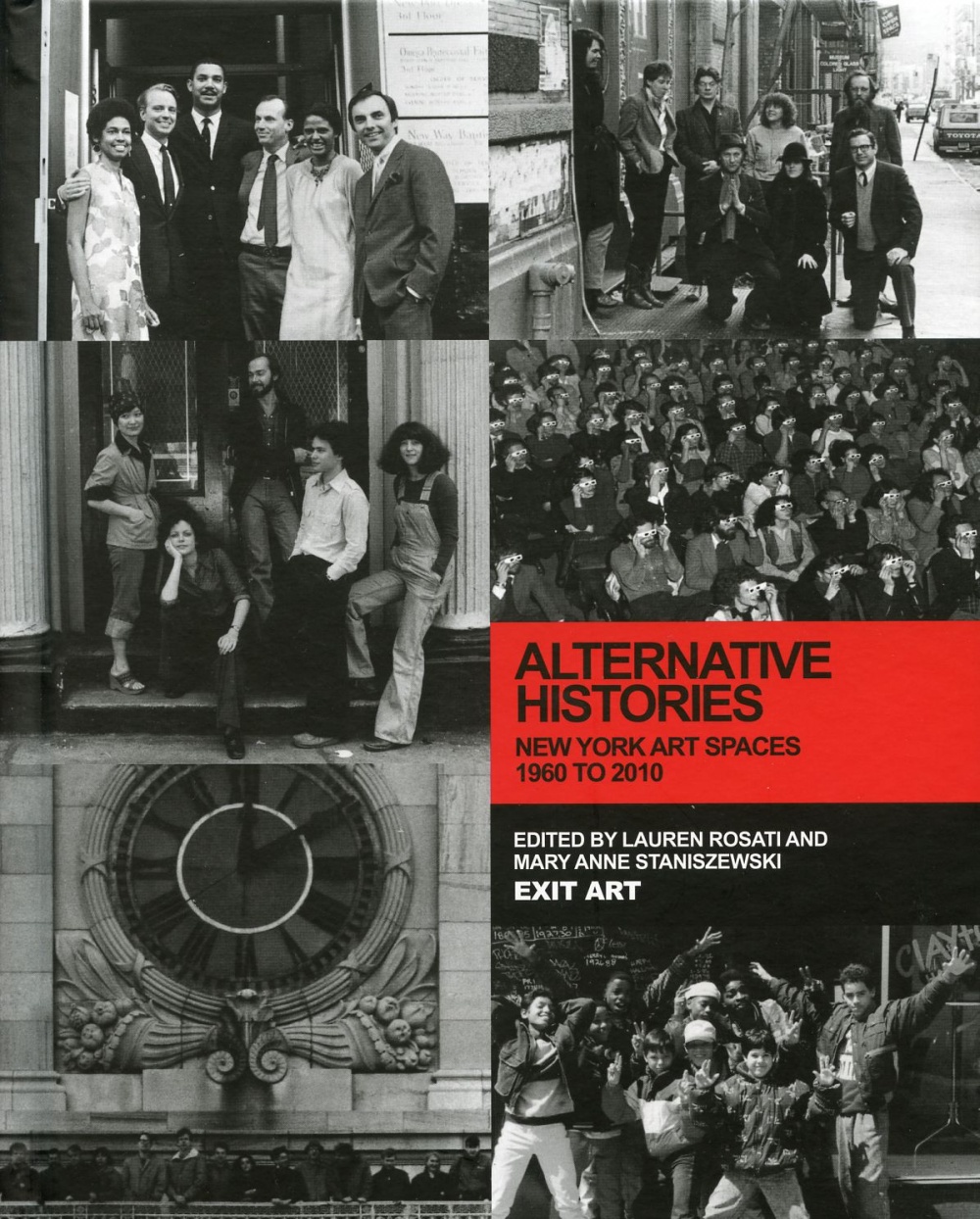 Alternative Histories: New York Art Spaces 1960 to 2010