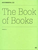 dOCUMENTA (13) The Book of Books - Catalog 1/3