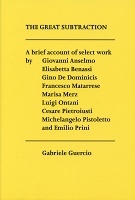 Gabriele Guercio: The Great&#160;Subtraction
