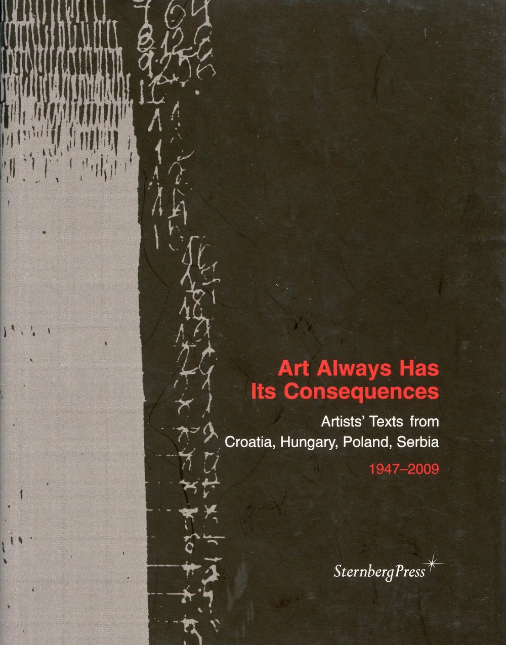 Art Always has Its Consequences: Artists’ Texts from Croatia, Hu