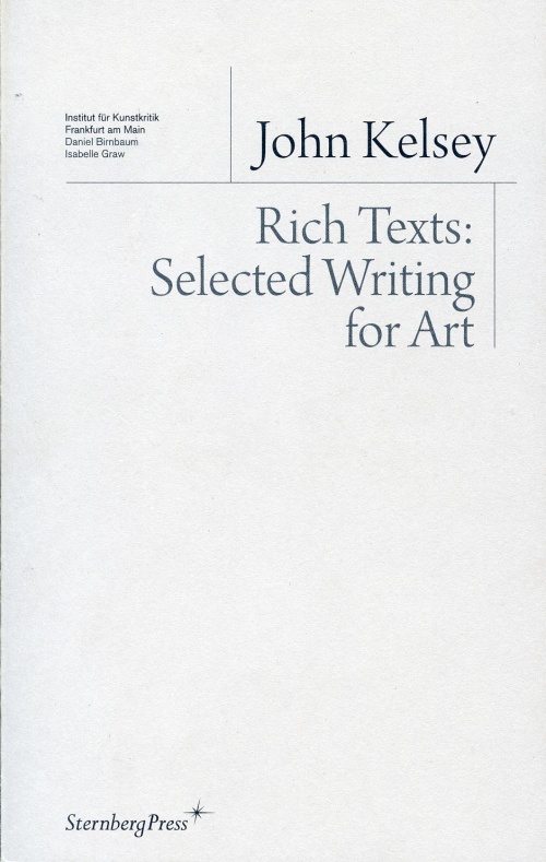 Rich Texts: Selected Writing for Art