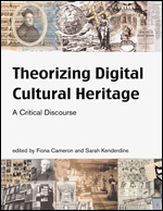 Theorizing Digital Cultural Heritage

A Critical Discourse