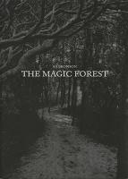 AA Bronson: The Magic&#160;Forest