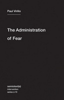 The Administration of&#160;Fear