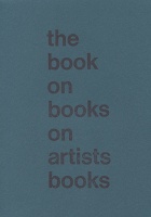 The Book on Books on Artists’&#160;Books