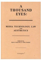 A Thousand Eyes: Media Technology, Law and&#160;Aesthetics
