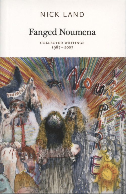 Fanged Noumena: Collected Writings 1987 - 2007