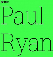 Paul Ryan: Two Is Not a Number, A Conversation with Ayreen Anastas and Rene&#160;Gabri