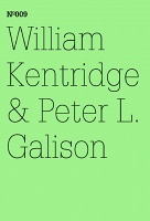 William Kentridge &amp; Peter L. Galison: The Refusal of&#160;Time