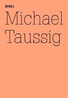 Michael Taussig: Fieldwork&#160;Notebooks