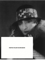 Martha Wilson Sourcebook: 40 years of Reconsidering Performance,