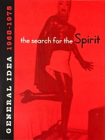 The Search for the Spirit: General Idea 1968-1975