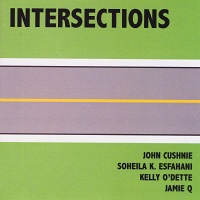 John Cushnie, Soheila K. Esfahani, and Jamie Q: Intersections, 2010