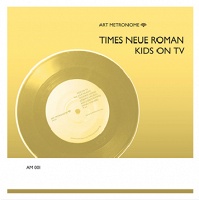 Kids on TV, Times Neue Roman, and Andrew Zealley: Art Metronome 001